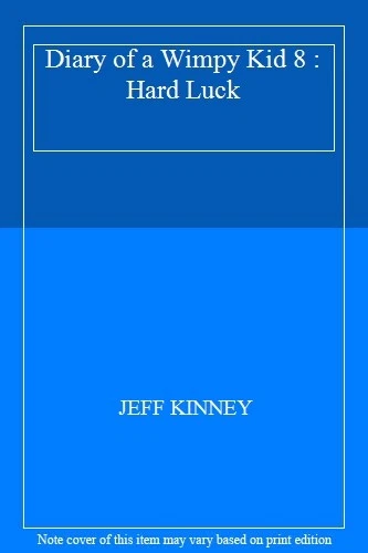 Diary of a Wimpy Kid 8 : Hard Luck,JEFF KINNEY - Image 1 of 1