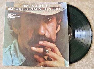 Jim Croce - Time In A Bottle,  Jim Croce's Greatest Love Songs (1976) LS 6007 - Picture 1 of 2