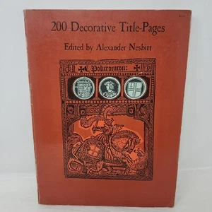 Vintage 200 Decorative Title-Pages Edited By Alexander Nesbitt 1st Edition 1964 - Picture 1 of 12