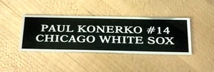 Paul Konerko-Chicago White Sox-""1 x 4 1/2" Targhetta incisa al laser - Foto 1 di 2