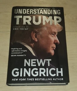 UNDERSTANDING TRUMP SIGNED by Newt Gingrich 1ST EDITION 2017 Hardcover + DVD - Bild 1 von 6