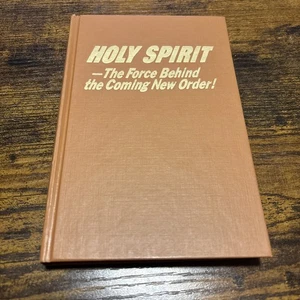 Holy Spirit The Force Behind The Coming New Order Watchtower 1st edition 1976 - Picture 1 of 5