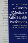 The Yale Guide To Careers In Medicine And The H, Donaldson, Lundgren, Spiro-,