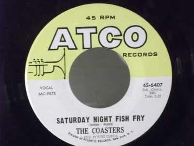 The Coasters,Atco 6407"Saturday Night Fish Fry"US,7"45, 1966 R&B, Mint - Image 1 of 2