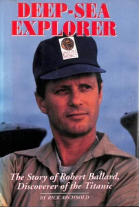 Deep Sea Explorer: The Story of Robert Ballard, Discoverer of the Titanic - Imagen 1 de 1