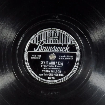 78 RPM -- Billie Holiday, Brunswick 8270 "Say It With A Kiss", E Jazz - Image 1 of 2