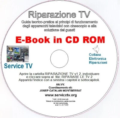 RIPARARE TV A COLORI CORSO RIPARAZIONE GUASTI TELEVISORI TUBO CATODICO IN CD ROM - Immagine 1 di 4