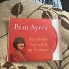 Pam Ayers - They Should Have Asked My Husband - Original 2 CD Album &amp; Inserts