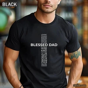 Blessed Dad Christian T-Shirt Father’s Day Gift Cross Faith Men Unisex Tee - Picture 1 of 5