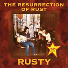 Rusty The Resurrection Of Rust (Vinyl) 50th Anniversary  12" Album