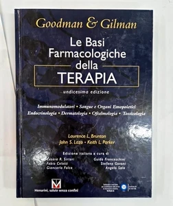 LE BASI FARMACOLOGICHE DELLA TERAPIA / 11° EDIZIONE/GOODMAN & GILMAN - MENAR - Foto 1 di 6