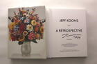 JEFF KOONS SIGNED AUTOGRAPH "A RETROSPECTIVE" BOOK - LEGENDARY POP ARTIST w/ JSA
