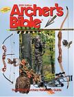 Archer's Bible 2005: The Ultimate Arc..., Sutton, Keith
