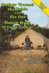 Gather 'Round the Table with Cee Dub by C. W. "Butch" Welch - Paperback - NEW - Picture 1 of 1