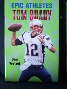 Epic Athletes Ser.: Epic Athletes: Tom Brady by Dan Wetzel (2019, Hardcover) - Picture 1 of 6