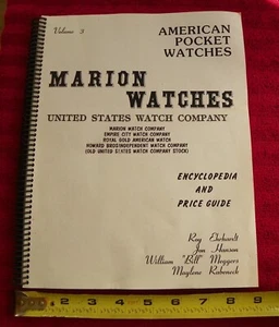 Roy Ehrhardt MARION UNITED STATES WATCH CO American Pocket Watch Book 147PG - Bild 1 von 18