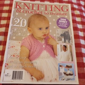 π Knitting And Crochet To Treasure No 1 magazine 20 patterns 100 Page - Picture 1 of 24