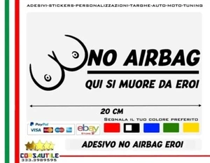 Sticker Car No Airbag Qui Si Dies from Heroes Vinyl Printing Paste Customized - Picture 1 of 1