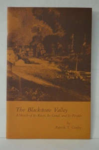 Blackstone Valley Sketch of Its River Its Cancal & Its People Patrick Conley PB - Imagen 1 de 1