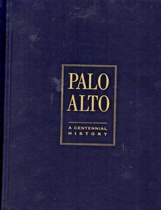 1993 Palo Alto, A Centennial History by Ward Winslow First Edition, Signed - Picture 1 of 21