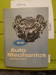 AUTO MECHANICS FUNDAMENTALS, by Stockel, 1963, Hard Cover Book - Picture 1 of 2