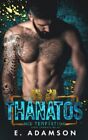 Thanatos: His Temptation: 3 (Steel Chario... By Adamson, E. Paperback / Softback