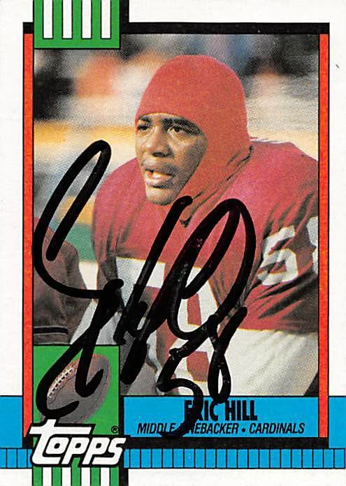 Eric Hill autographed Football Card (Phoenix Cardinals) 1990 Topps #432 - Image 1 of 1