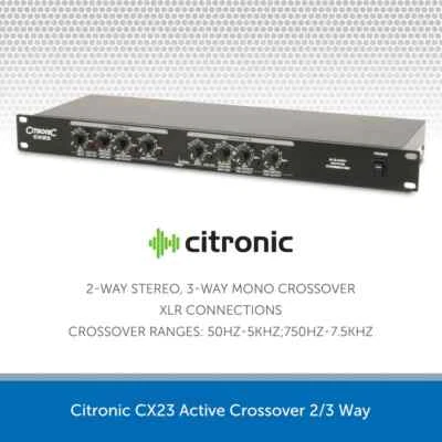 Citronic CX23 Active Crossover 2/3 Way Stereo Mono Install PA Band DJ System - Image 1 of 2