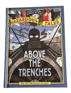 Above the Trenches Hazardous Tales Nathan Hale Hardcover 2023 Graphic Novel New - Picture 1 of 6