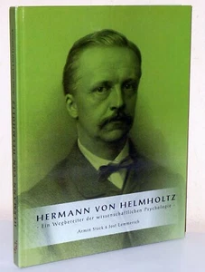 Hermann von Helmholtz. A Pioneer of Scientific Psychology - Picture 1 of 3