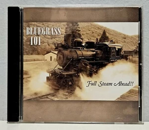 Bluegrass 101: Full Steam Ahead!! (CD, 2007) Traditional Bluegrass Classic Songs - Picture 1 of 3