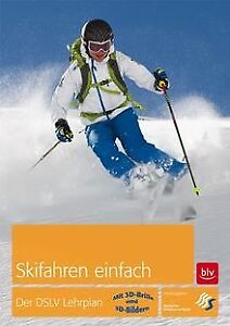 Skifahren einfach. Der DSLV-Lehrplan | Buch | Zustand sehr gut