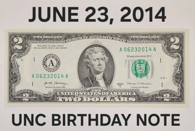 JUNE 23 2014 UNC $2 DOLLAR BILL ~06232014~ FANCY SERIAL # BIRTHDAY ANNIV NOTE - Image 1 of 3