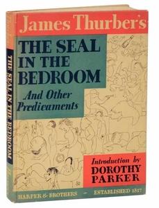 James THURBER / THE SEAL IN THE BEDROOM AND OTHER PREDICAMENTS 1st #119037 - Picture 1 of 1