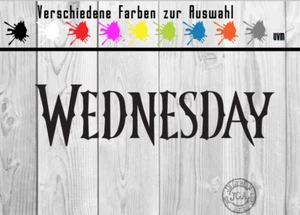 Aufkleber Wednesday Auto Sticker Tuning JDM Decal  car boot lkw Bike - Bild 1 von 3