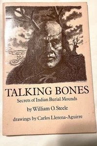 TALKING BONES: Secrets Of Indian Burial Mounds By William O. Steele PB - Picture 1 of 9