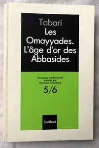 TABARI : LES OMAYYADES. L'AGE D'OR DES ABBASIDES (Sindbad 1993) ISLAM - Picture 1 of 2