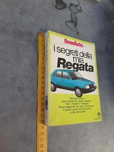 Mondadori Oscarauto I segreti della mia Regata manuale Fiat automobili - Imagen 1 de 1