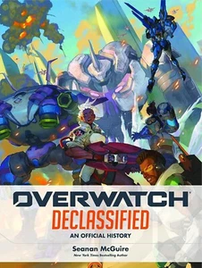 Overwatch: Declassified - An Official History NEW Hardcover Book Seanan McGuire - Picture 1 of 1