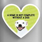 Staffie Home Without A Dog Katie Pearson Artworks Heart Shaped Wooden Magnet