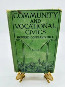 Community And Vocational Civics by Howard Copeland Hill Hardcover - Bild 1 von 14