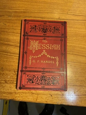 The Messiah G F Handel Oratorio Composition Sheet Music Book  Hart & Co 1890 - Image 1 of 4