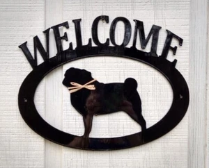 Pug Handcrafted Metal Welcome Sign black silhouette Made in the USA - Picture 1 of 1