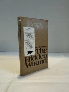 The Hidden Wound, Wendell Berry 1st Paperback Edition Ballantine Walden 1971 VG - Picture 1 of 5