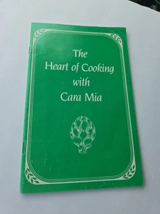 Vintage The Heart Of Cooking With Cara Mia Cookbook Very Rare 29 Pages - Foto 1 di 4