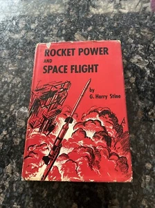 Rocket Power and Space Flight By H. Harry Stine 1st Ed 1957 - Picture 1 of 12