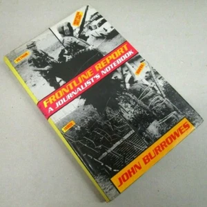 "FONTLINE REPORT - A JOURNALIST'S NOTEBOOK" - John Burrowes - (Testo Inglese) - Picture 1 of 2