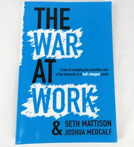 War at Work : A Tale of Navigating  Seth Mattison & Joshua Medcalf - Picture 1 of 6