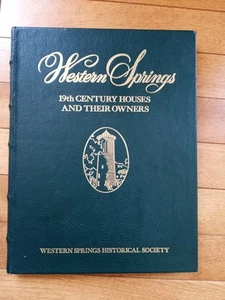 Western Springs 19th Century Houses and Their Owners Hardcover –1978 - Picture 1 of 11