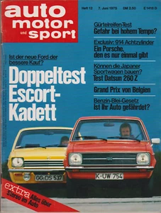 auto motor sport Heft 12 Juni 1975 Opel Kadett Ford Escort Datsun 260 Z Porsche - Bild 1 von 3